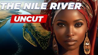 The Nile River: Actual Source & Egypt's Heart Beat