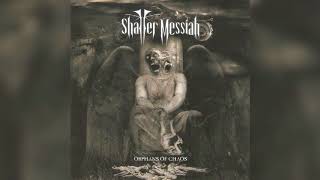 Shatter Messiah - Free - Official Audio Release