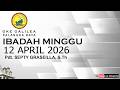 IBADAH MINGGU, 12 APRIL 2026 PUKUL 08.30 WIB | GKE GALILEA, Palangka Raya