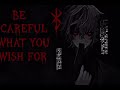 Be Careful What You Wish For