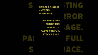 Fix : paste your full stack trace into chatGPT - not just the error. #developer #chatgpt #shorts