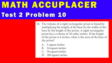 Math Accuplacer - Test 2 Problem 10