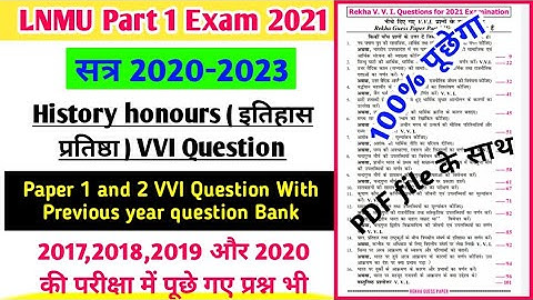 LNMU BA Part 1 History honours Paper 1 and 2 vvi with Previous year 2017,2018,2019,2020 questions.