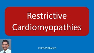 Restrictive Cardiomyopathies
