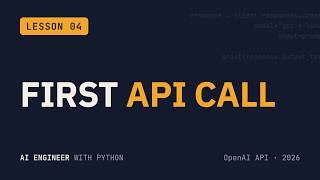 OpenAI API Python Tutorial: Your First API Call | AI Engineer Course #4