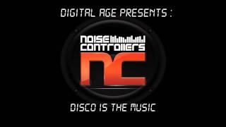 Noisecontrollers - Disco Is The Music