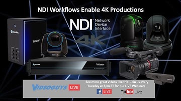 NDI Workflows Enable 4K