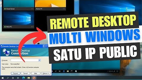 Remote Desktop Multi Windows dengan Satu IP Public