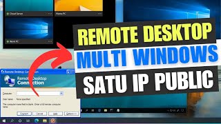 Remote Desktop Multi Windows with One Public IP