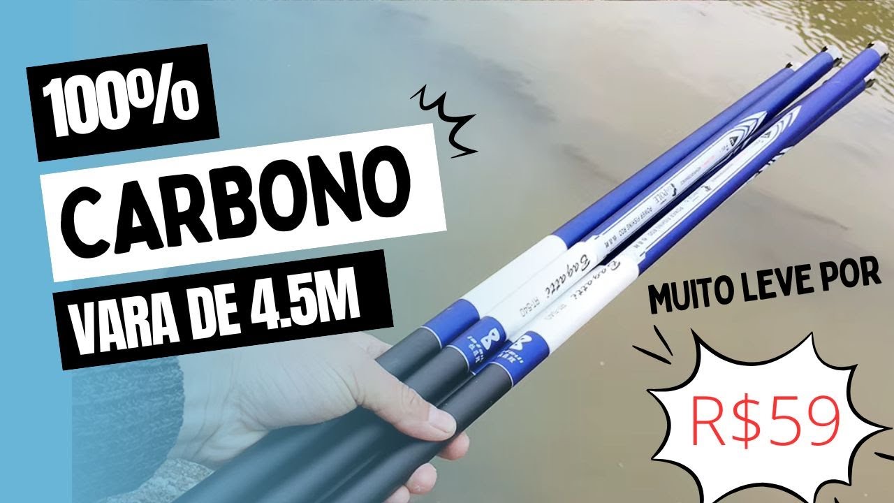 VARA PARA TILÁPIA 4,5M - 100%CARBONO  PREÇO ACESSÍVEL