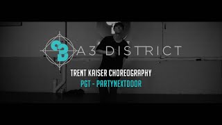 PARTYNEXTDOOR - PGT | Trent Kaiser || A3 DISTRICT