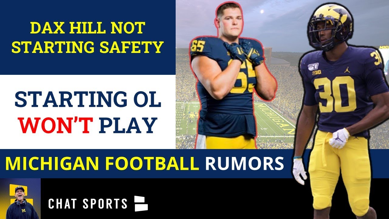 Michigan Football Rumors: Daxton Hill NOT A Starting Safety, OL Zak Zinter Injured – Won’t Play?
