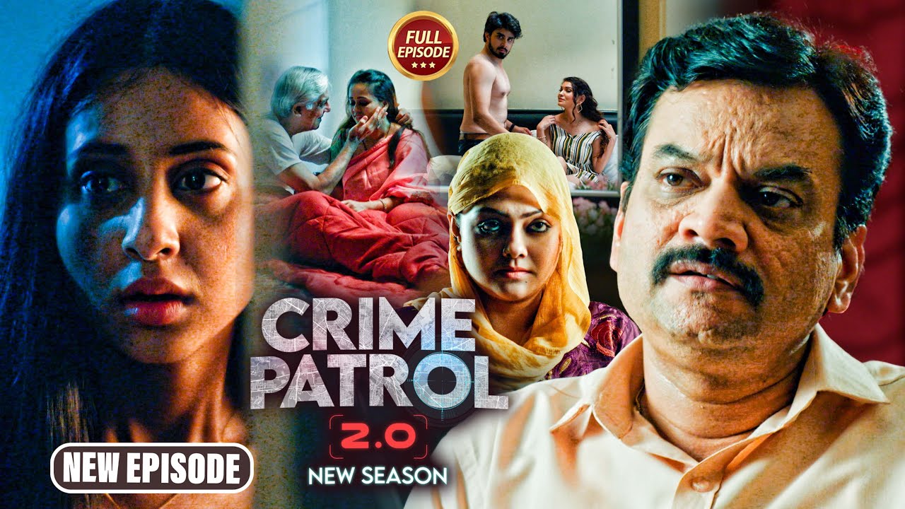एक खतरनाक अपराध की शिकार हुए मासूम लड़की | Crime Patrol 2.0 | Latest New Full Episode 2024