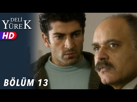 Deli Yürek - 13.Bölüm