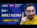Q&amp;A + Google Discover: è possibile ottimizzarlo?  Community Friday
