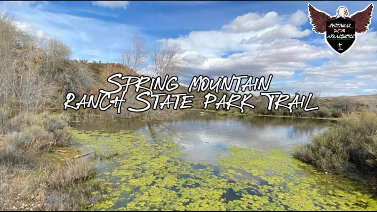 SPRING MOUNTAIN RANCH STATE PARK TRAIL