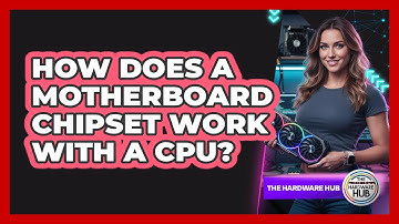 How Does A Motherboard Chipset Work With A CPU? - The Hardware Hub
