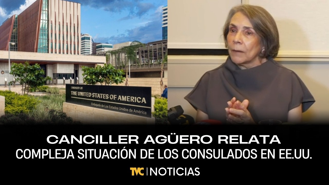 Canciller Agüero relata compleja situación de los consulados en EE.UU.