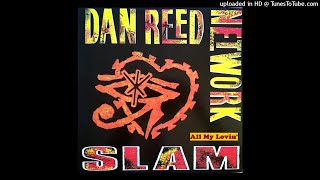 Dan Reed Network - All My Lovin&#39;