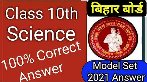 10th Science Official Model Paper Answer Key 2021- Bihar Board Official Model Paper Answer Key 2021