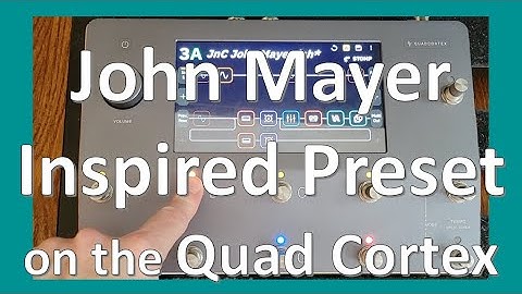 John Mayer-Inspired Wet-Dry-Wet Preset on the Quad Cortex