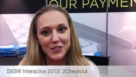 SXSW Interactive 2012: 2Checkout