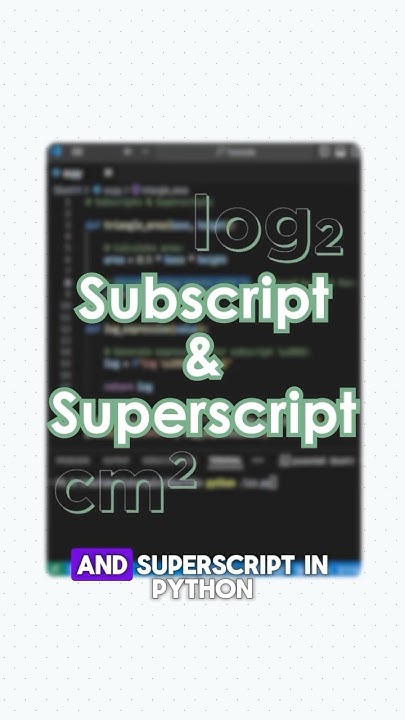 Python Subscript & Superscript | Productivity Tip #python #coding # ...
