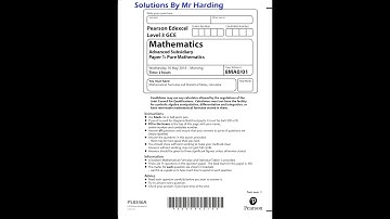 Edexcel - AS-Level Mathematics -  Paper 1 [Pure] - June 2018 - Solutions By Mr Harding
