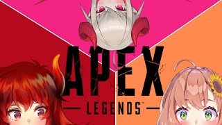 APEX LEGENDSで女子会！？【本間ひまわりと魔界ノりりむとドーラ】