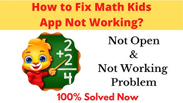 How to Fix Math Kids App Not Working Problem Android & Ios - Not Open Problem Solved | AllTechapple