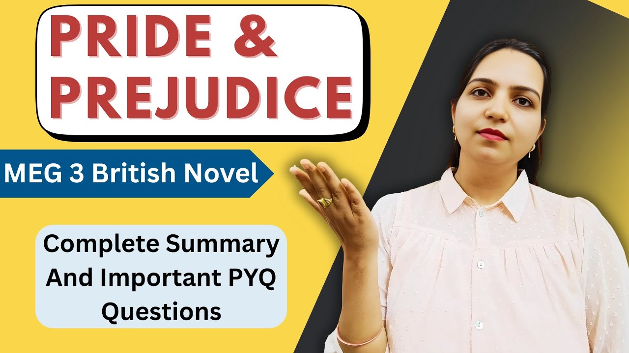 Pride and Prejudice | Complete Summary & Important Questions for MEG-3 British Novel IGNOU Exam