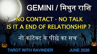GEMINI: No Contact Situation : What Happens Next? June 2026, Tarot with Ravinder