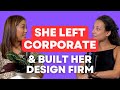 She Left Corporate, Built a Design Firm — and Did It Her Way
