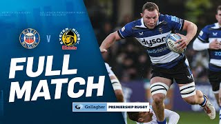 Bath v Exeter - FULL MATCH | Pulsating West Country Contest! | Gallagher Premiership 23/24