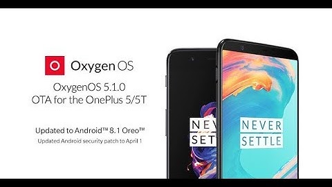 OnePlus 5 officially Update 8.1.0 oxygenOS 5.1.1 in HINDI/URDU