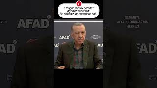 Erdoğan 'Kızılay nerede?' diyenleri hedef aldı! \