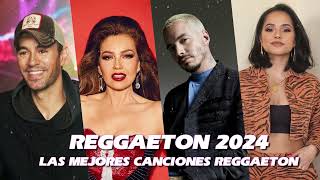 Reggaeton 2024 - Enrique Iglesias, Thaila, J Balvin, Becky G, Daddy Yankee, Shakira