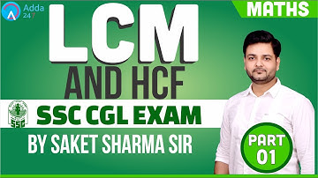 SSC CGL |  LCM And HCF | Part 1 | Learn the Basics And Tricks | Maths | BY SAKET SIR | 10 PM
