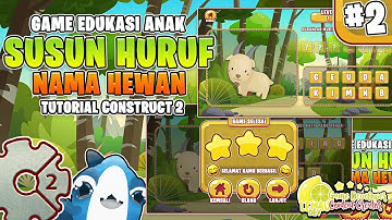 Membuat Game Menyusun Huruf Nama Hewan Construct 2 Indonesia Part-2/9