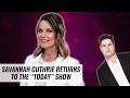 Savannah Guthrie Returns To 'Today' Show | Naughty But Nice