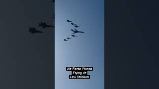 Air Force Planes Flyover Levi Stadium #shorts