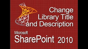 SharePoint Change Library Title and Description