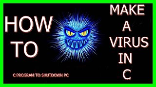 Information Hindi - How to make a virus in c (A program to shutdown pc) - c me virus kaise banaye #codehunger Update
