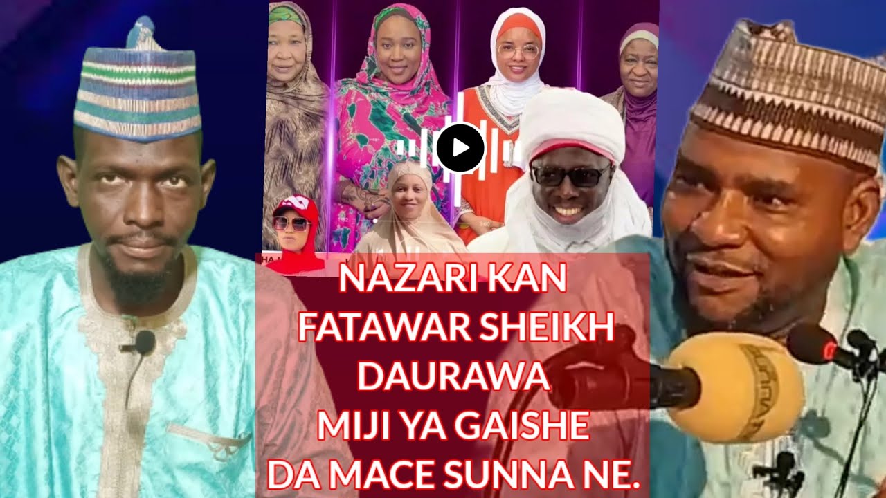 Nazari kan fatawar sheikh daurawa miji ya gaishe da mace, shirin mata a ...
