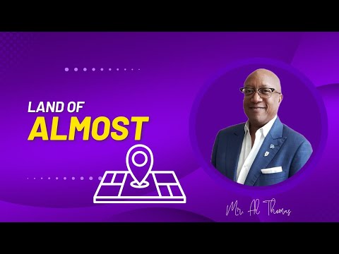 Al Thomas Presents...The Land of Almost