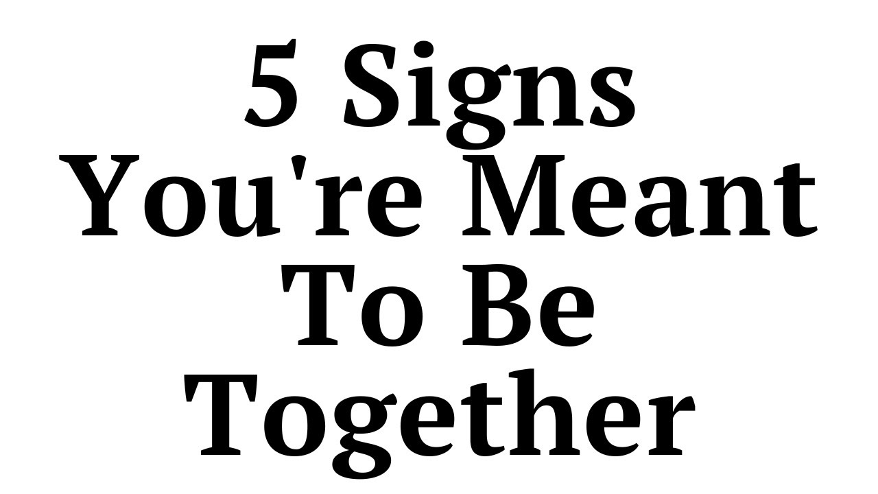 5 Signs You’re Destined to Be Together