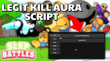 Slap Battles Script - Legit Kill Aura | Auto Farm Kills | Auto Play | PC & Mobile