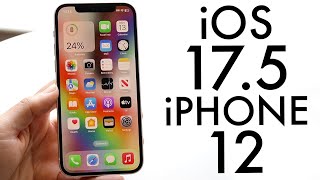 iOS 17.5 On iPhone 12! (Review)
