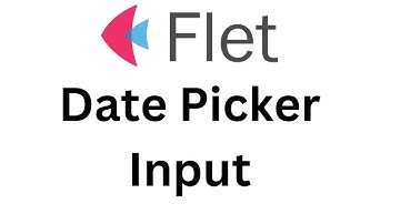 Flet Tutorial - Add Date Picker Input For Single Date