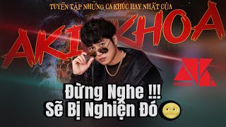 TUYỂN TẬP NHỮNG CA KHÚC HAY NHẤT CỦA AKI KHOA , Tình Ta Hai Ngã ​⁠@AkiKhoaOfficial